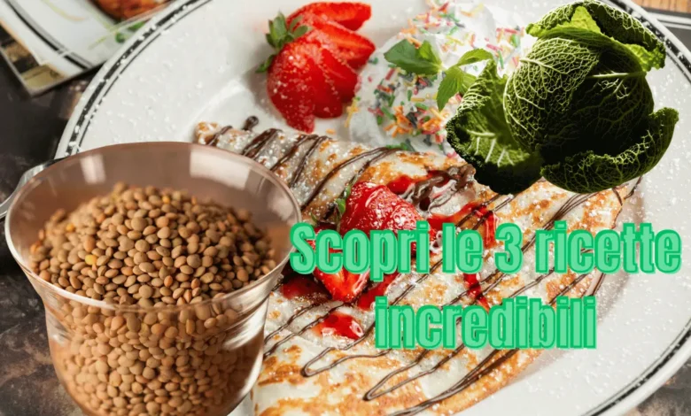 Scopri le 3 ricette incredibili che trasformeranno le tue colazioni! Ricette crepes, lenticchie e verza da provare assolutamente!缩略图 Scopri le 3 ricette incredibili che trasformeranno le tue colazioni! Ricette crepes, lenticchie e verza da provare assolutamente!缩略图